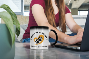 Paws for a Moment – Inspirational Pet Lover’s Mug | Take a Break, You’re Not Alone