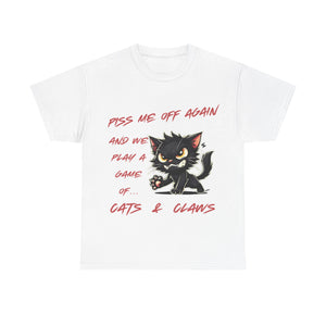 Piss Me Off Again – Funny Cat T-Shirt for Sassy & Grumpy Cat Lovers