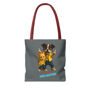 You Matter Tote Bag - Fun Pet Design, Gift for Animal Lovers, Eco-Friendly Bag, Cute Accessories, Everyday Use