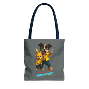 You Matter Tote Bag - Fun Pet Design, Gift for Animal Lovers, Eco-Friendly Bag, Cute Accessories, Everyday Use