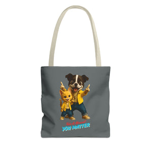 You Matter Tote Bag - Fun Pet Design, Gift for Animal Lovers, Eco-Friendly Bag, Cute Accessories, Everyday Use