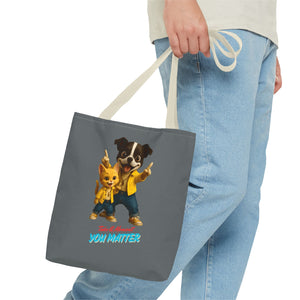 You Matter Tote Bag - Fun Pet Design, Gift for Animal Lovers, Eco-Friendly Bag, Cute Accessories, Everyday Use