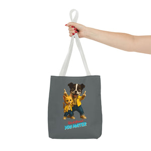 You Matter Tote Bag - Fun Pet Design, Gift for Animal Lovers, Eco-Friendly Bag, Cute Accessories, Everyday Use