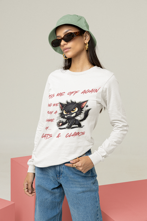 Classic Unisex Longsleeve T-shirt | Piss Me Off Again and We Play a Game of Cats & Claws