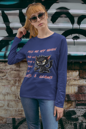 Classic Unisex Longsleeve T-shirt | Piss Me Off Again and We Play a Game of Cats & Claws