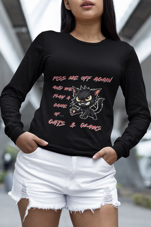 Classic Unisex Longsleeve T-shirt | Piss Me Off Again and We Play a Game of Cats & Claws