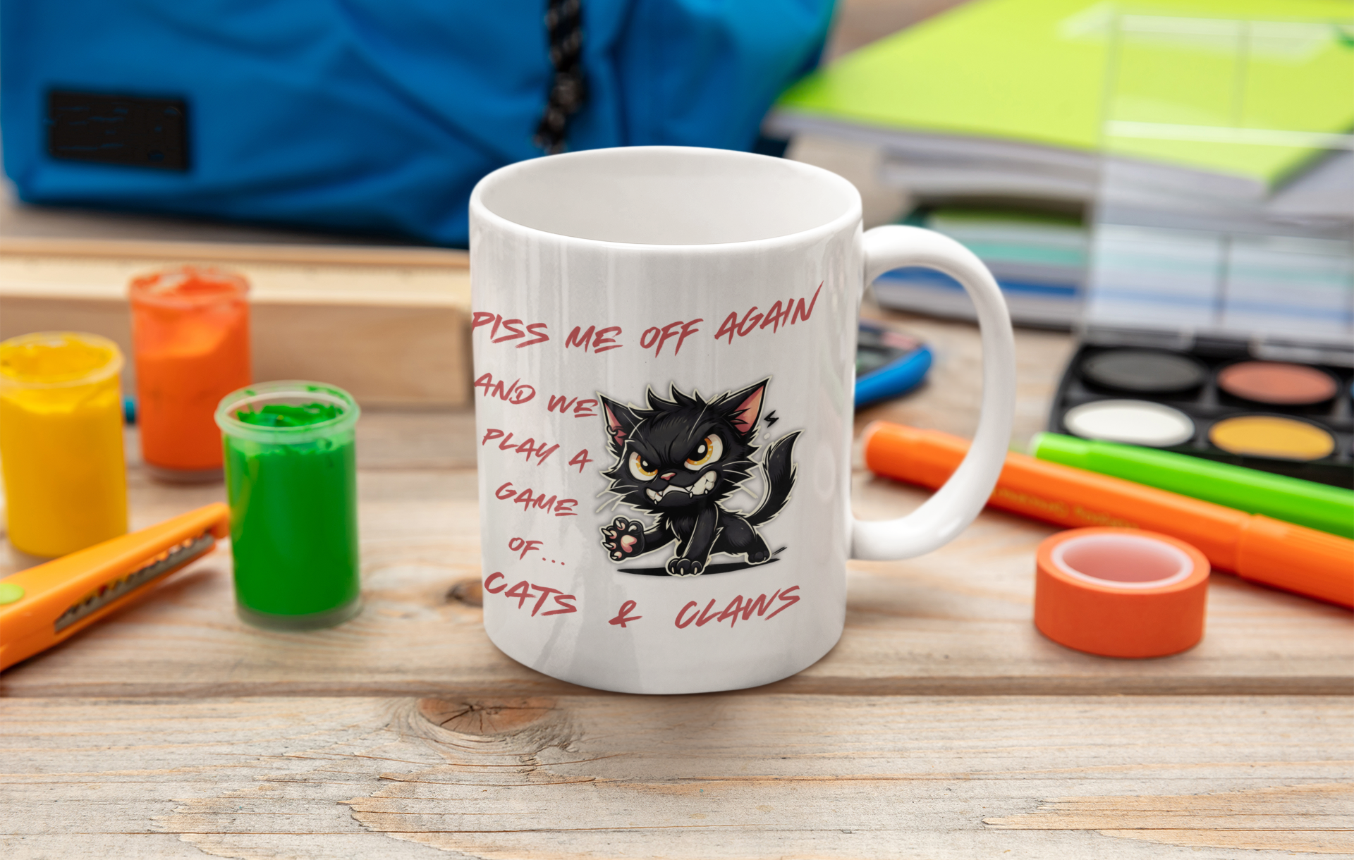 White 11oz Ceramic Mug | Piss Me Off Again and We Play a Game of Cats & Claws